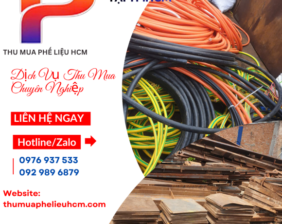 Thu Mua Phế Liệu Giá Cao Tại TP.HCM | Báo Giá Và Thu Gom Trong Ngày